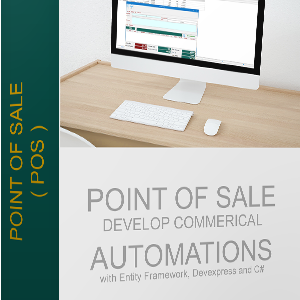Point of Sale (POS) - Develop Commercial Automations with Entity Framework, Devexpress and C#