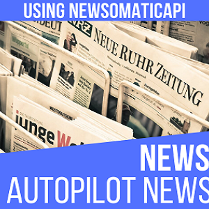 Newsomatic - Automatic News Post Generator Plugin for WordPress