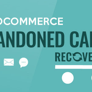 WooCommerce Abandoned Cart Recovery - Email - SMS - Messenger
