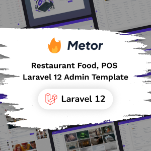 Metor - Restaurant Food Laravel Admin Dashboard UI Kit Template