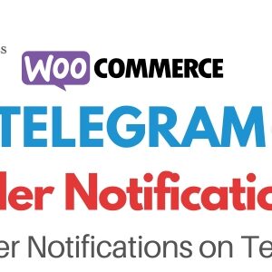 WooCommerce Telegram Order Notification - WordPress Plugin